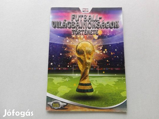 Futball világbajnokságok története- Új ismeretterjesztő füzet eladó !