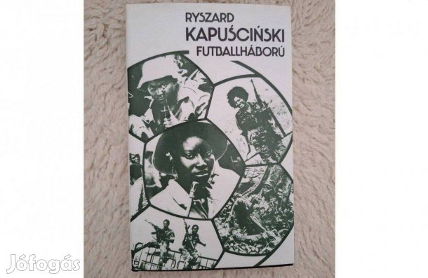 Futballháború - Ryszard Kapuscinski könyve. 1988, kemény táblás