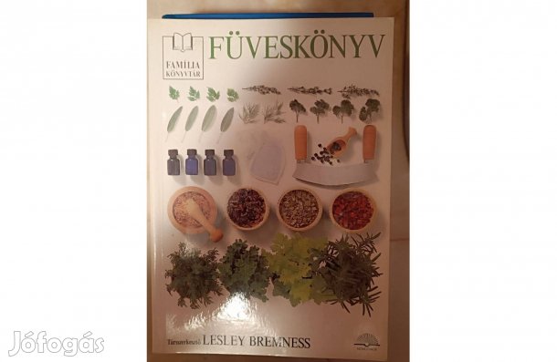 Füveskönyv (Lesley Bremness) Színes fotókkal, ábrákkal illusztrálva