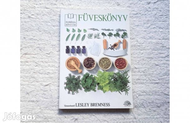 Füveskönyv (Lesley Bremness) * Novotrade Kiadó * Ajándékozható példány