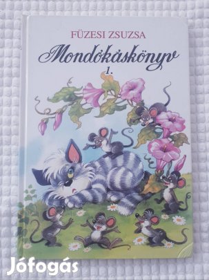 Füzesi Zsuzsa - Mondókáskönyv 1. - Mesekönyv