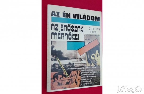 G.Fehér Gábor:Az erőszak mérnökei, a terrorizmus áramlatai