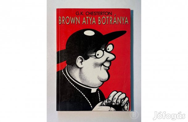 G.K. Chesterton: Brown atya botránya - - - (Csak személyesen!)