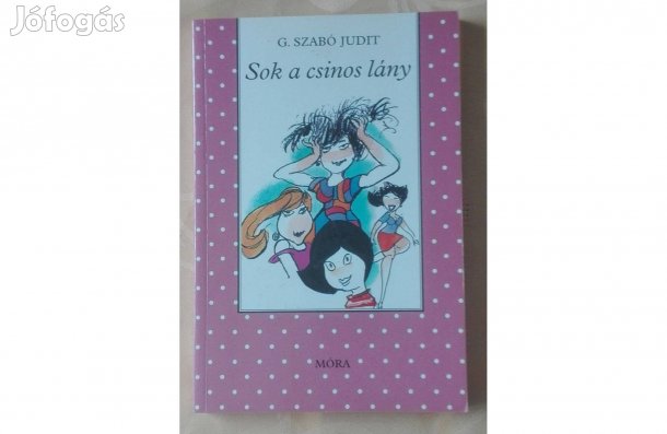 G.Szabó Judit-Sajdik Ferenc: Sok a csinos lány, Pöttyös könyv