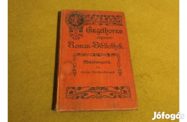 G. Bronson-Howard: Meeresgold (Német nyelvű könyv, 1910)