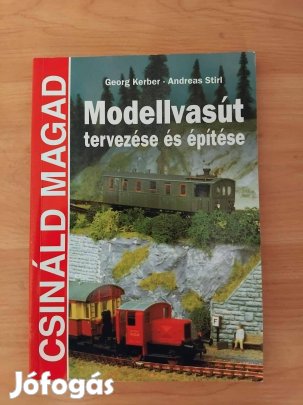 G. Kerber, A. Stirl: Modellvasút tervezése és építése