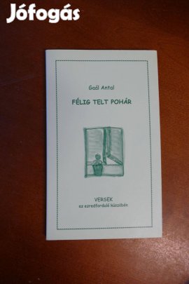 Gaál Antal : Versek ( Félig telt pohár )