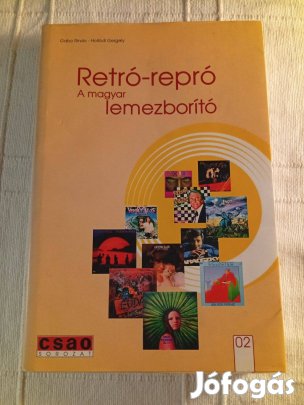 Gabo Rindo Hollódi Gergely: Retró-repró A magyar lemezborító
