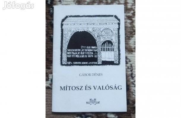 Gábor Dénes: Mítosz és valóság (dedikált példány)