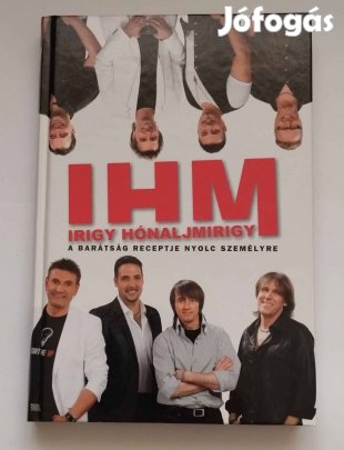 Gábor Endre: Irigy Hónaljmirigy - A barátság receptje nyolc személyre