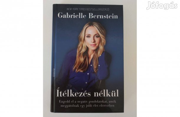 Gabrielle Bernstein: Ítélkezés nélkül