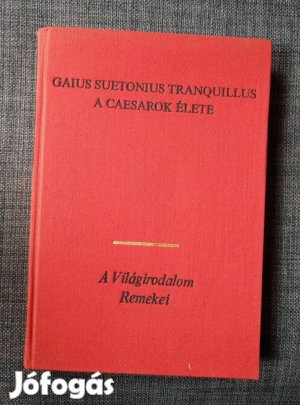 Gaius Suetonius Tranquillus - A Caesarok élete