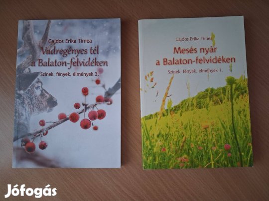 Gajdos Erika könyvek( Mesés nyár és vadregényes tél a Balaton-felvidék