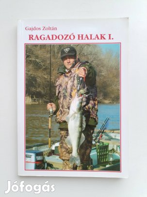 Gajdos Zoltán Ragadozó Halak I.