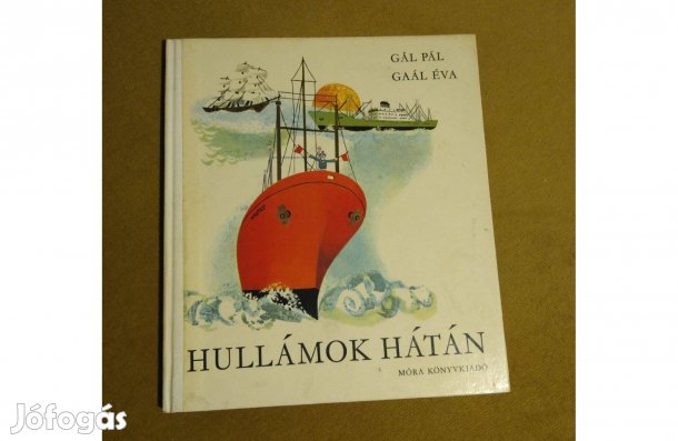Gál Pál: Hullámok hátán (Könyv, 1977)