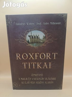 Galadriel Waters Astre Mithrandir: Roxfort titkai