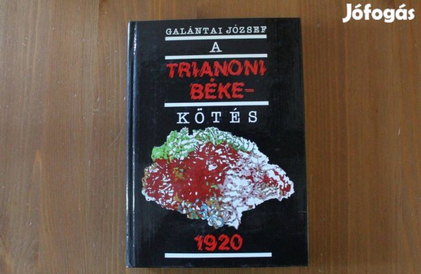 Galántai József - A Trianoni békekötés