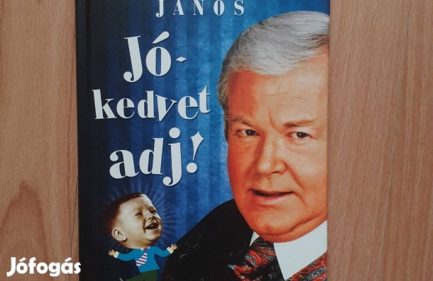 Gálvölgyi: Jó kedvet adj!