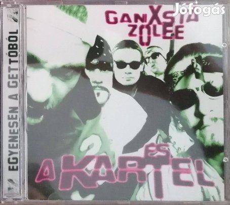Ganxsta Zolee És A Kartel - Egyenesen A Gettóból (1995.)