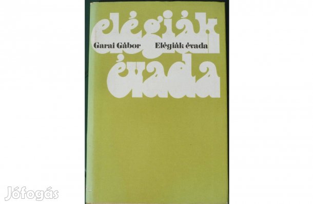 Garai Gábor - Elégiák évada