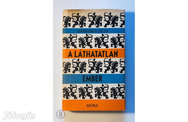 Gárdonyi Géza: A láthatatlan ember - - - (Csak személyesen!)