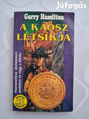 Garry Hamilton : A káosz létsíkja (Harcos Képzelet Játékkönyvek)