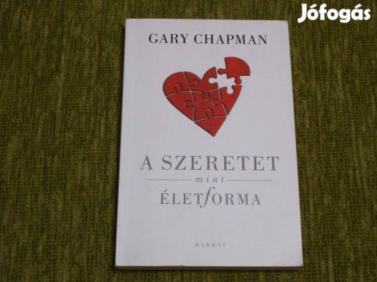 Gary Chapman: A szeretet mint életforma (önismeret)