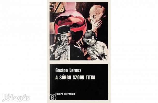 Gaston Leroux: A sárga szoba titka - - - Csak személyesen!