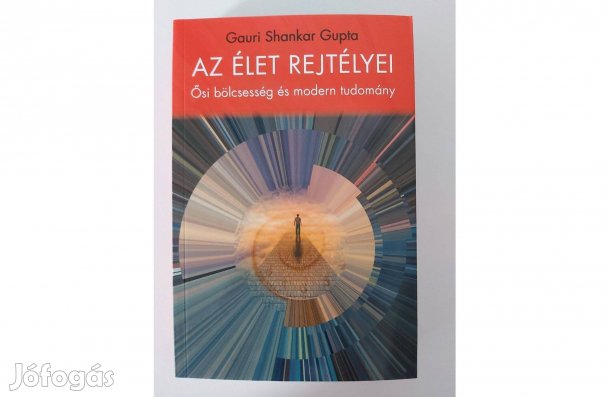 Gauri Shankar Gupta: Az élet rejtélyei