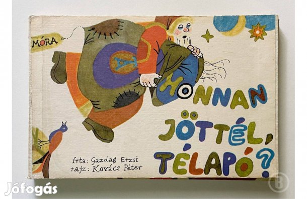 Gazdag Erzsi: Honnan jöttél télapó? - - - (Csak személyesen!)