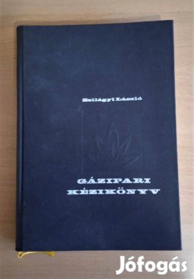 Gázipari kézikönyv Szilágyi László