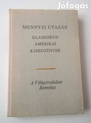 Géher István (szerk.) - Mennyei utazás / Klasszikus amerikai kisregén
