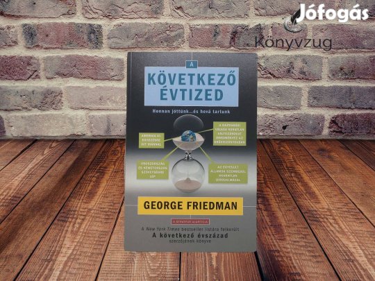 George Friedman - A következő évtized