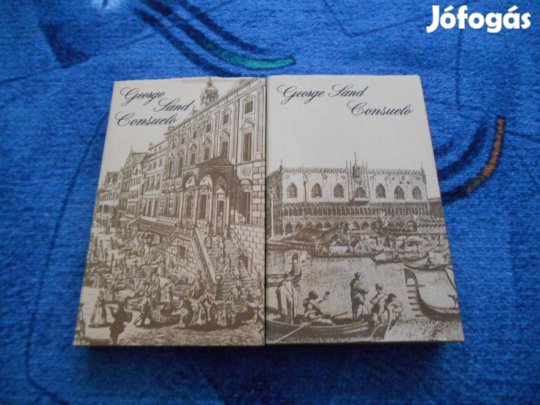 George Sand:Consuelo (Consuelo 1.) / Rudolstadt grófné (Consuelo 2.)