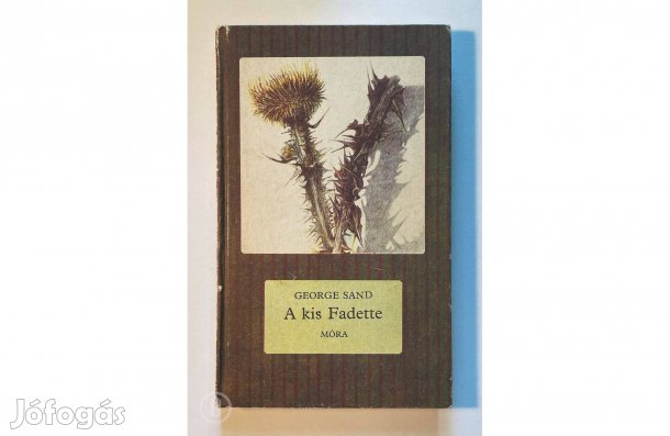 George Sand: A kis Fadette - - - (Csak személyesen!)