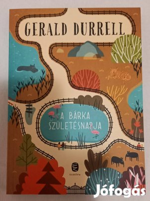 Gerald Durrel - A bárka születésnapja
