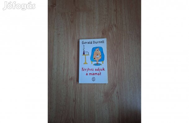 Gerald Durrell: Férjhez adjuk a mamát