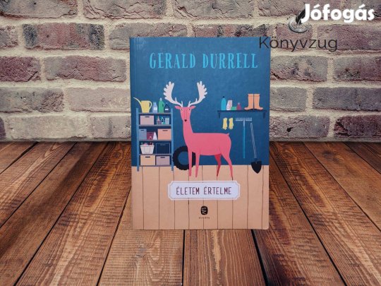 Gerald Durrell - Életem értelme