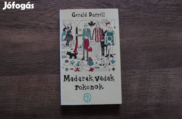 Gerald Durrell - Madarak, vadak, rokonok