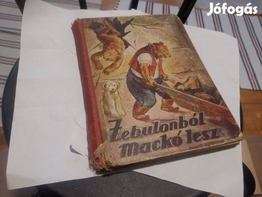 Gergely Márta - Zebulonból mackó lesz (1948) - antik mesekönyv - ritka