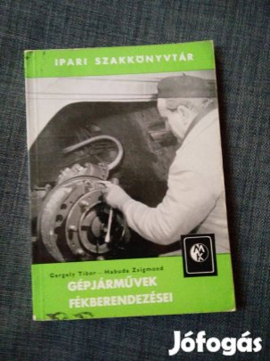 Gergely - Habuda - Gépjárművek fékberendezései