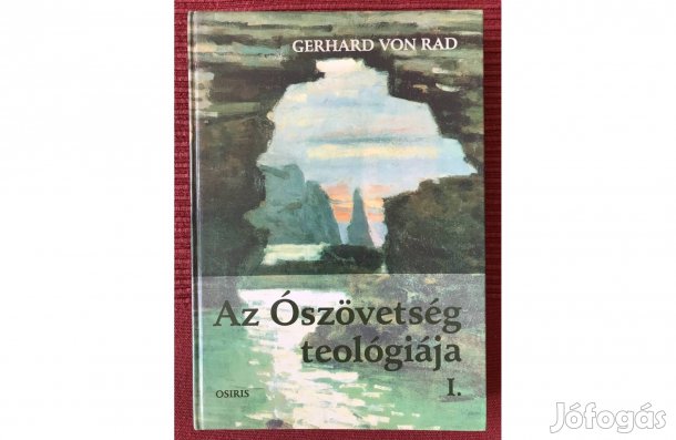 Gerhard von Rad: Az Ószövetség teológiája I. (újszerű állapotban)