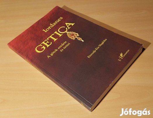 Getica - A gótok eredete és tettei - Iordanes