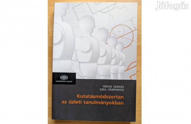 Ghauri - Gronhaug: Kutatásmódszertan az üzleti tanulmányokban * 2011 *