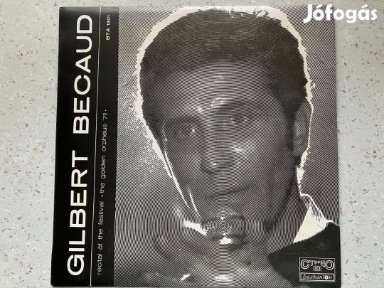 Gilbert Becaud nagylemez, az 1971-es Arany Orfeusz fesztivál felvétele