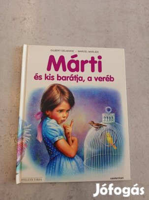 Gilbert Delahaye, Marcel Marlier: Márti és kis barátja, a veréb