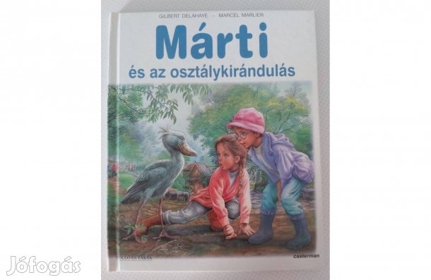 Gilbert Delahaye: Márti és az osztálykirándulás