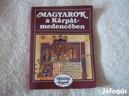 Glatz Ferenc: Magyarok a Kárpát-medencében