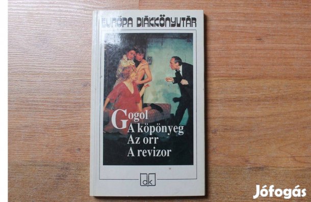 Gogol - A köpönyeg, Az orr , A revizor