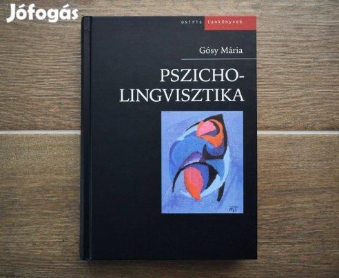 Gósy Mária: Pszicholingvisztika